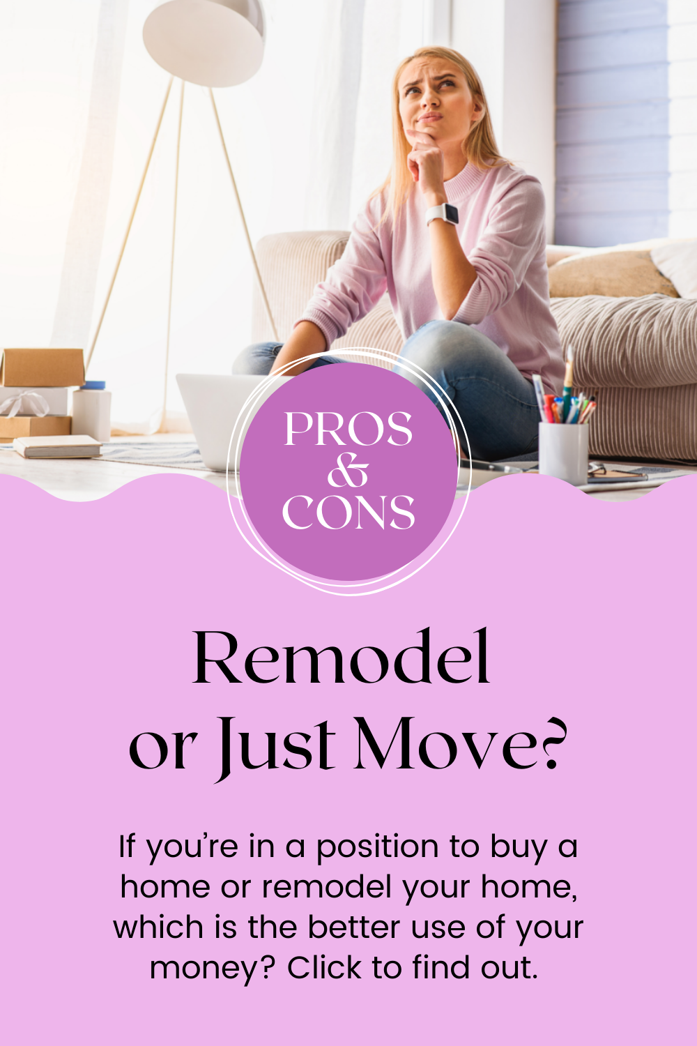 Should You Remodel Or Just Move